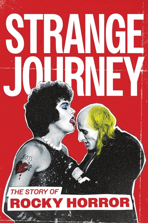 Strange Journey: The Story of Rocky Horror Strange Journey: The Story of Rocky Horror