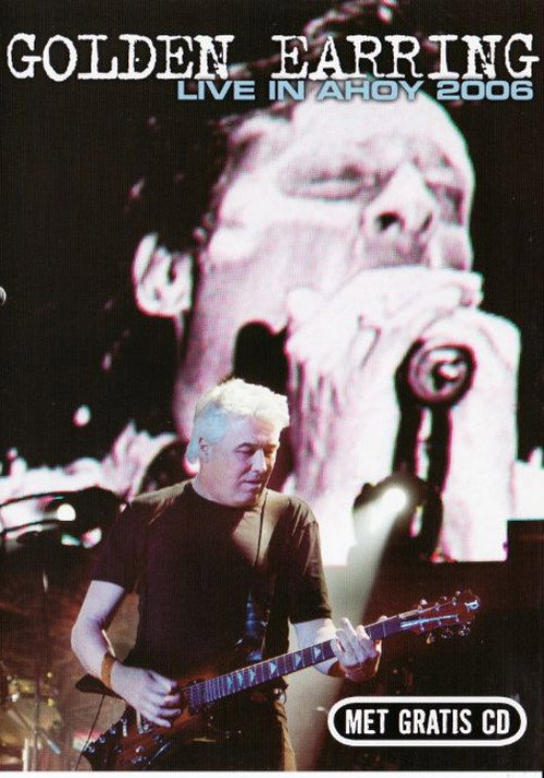 Golden Earring: Live in Ahoy Golden Earring: Live in Ahoy