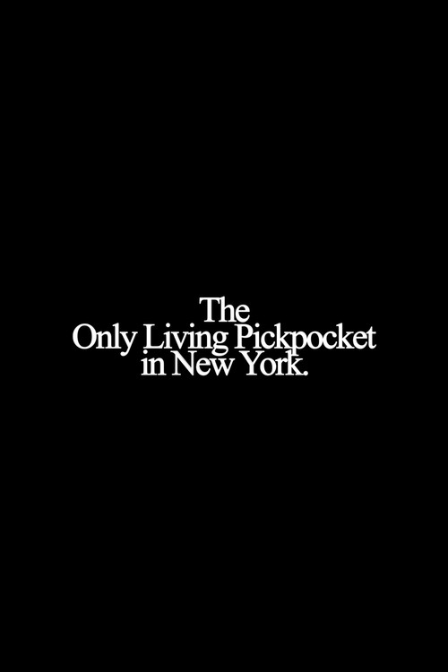 The Only Living Pickpocket in New York The Only Living Pickpocket in New York