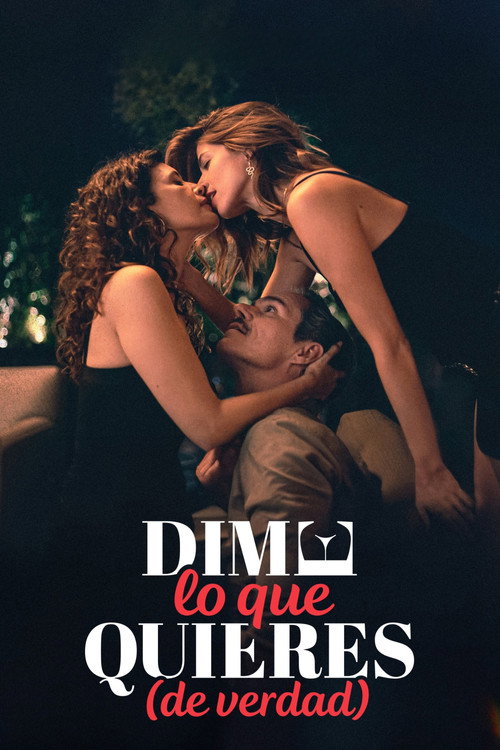Dime lo que quieres (de verdad) Dime lo que quieres (de verdad)