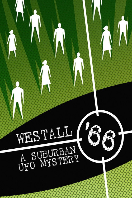 Westall 66: A Suburban UFO Mystery Westall 66: A Suburban UFO Mystery